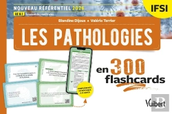 Bertrand.pt - Les Pathologies En 300 Flashcards - Ifsi : Nouveau Référentiel 2026 / Ue B.1 Sciences Biomédicales