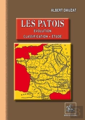 Les Patois ; Évolution, Classification, Étude