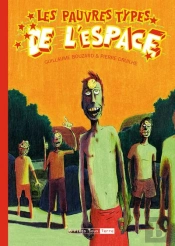 Les Pauvres Types De L'Espace