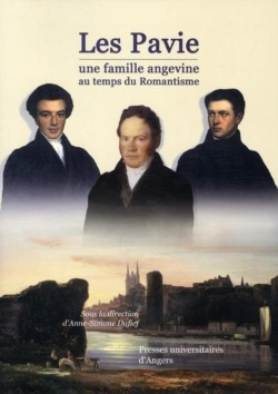 Bertrand.pt - Les Pavie ; Une Famille Angevine Au Temps Du Romantisme