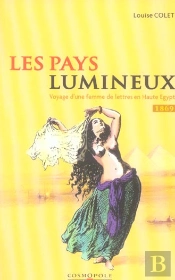 Les Pays Lumineux ; Voyage D'Une Femme De Lettres En Haute-Egypte
