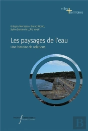 Les Paysages De L'Eau - Une Histoire De Relations