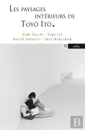 Les Paysages Intérieurs De Toyo Ito