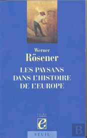 Les Paysans Dans L'Histoire De L'Europe