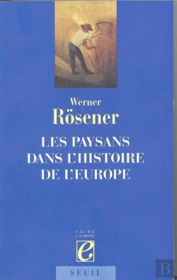 Bertrand.pt - Les Paysans Dans L'Histoire De L'Europe