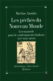 Les Péchés Du Nouveau Monde