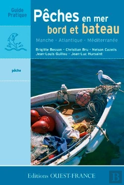 Bertrand.pt - Les Pêches En Mer ; Bord Et Bateau ; Manche, Atlantique, Méditerranée