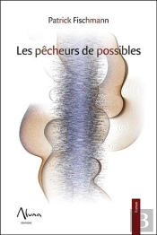 Les Pecheurs Du Possible
