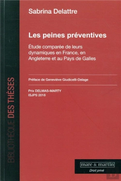 Bertrand.pt - Les Peines Préventives ; Étude Comparée De Leurs Dynamiques En France, En Angleterre Et Au Pays De Galles