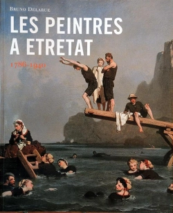 Bertrand.pt - Les Peintres A Etretat, 1786-1940