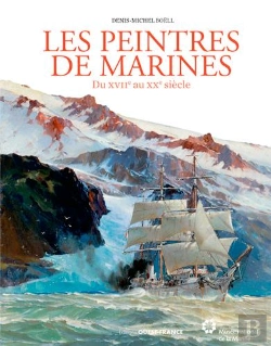 Bertrand.pt - Les Peintres De Marines Du Xvii Au Xxe Siècle