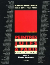 Les Peintres Juifs De L'Ecole De Paris ; 1905-1939