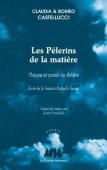 Les Pelerins De La Matiere