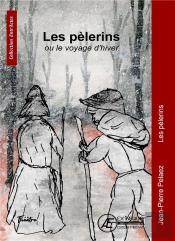Les Pelerins Ou Le Voyage D'Hiver