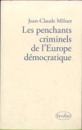 Les Penchants Criminels De L'Europe Démocratique