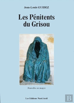 Bertrand.pt - Les Pénitents Du Grisou