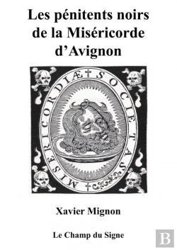Bertrand.pt - Les Pénitents Noirs De La Miséricorde