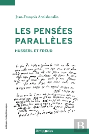 Les Pensées Paralleles ; Husserl Et Freud