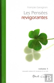 Les Pensées Revigorantes ; Donner Sens Et Saveur À La Vie