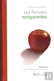 Les Pensées Revigorantes Tome 2 ; Donner Sens Et Saveur À La Vie
