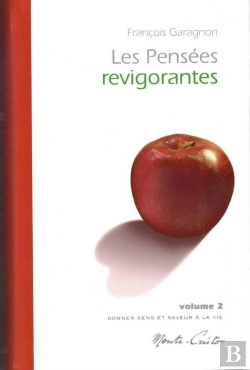 Bertrand.pt - Les Pensées Revigorantes Tome 2 ; Donner Sens Et Saveur À La Vie
