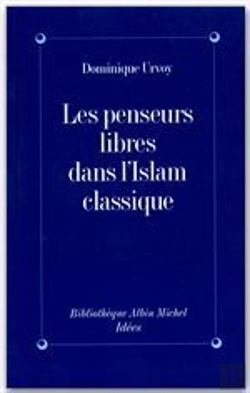 Bertrand.pt - Les Penseurs Libres Dans L'Islam Classique