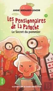 Les Pensionnaires De La Patoche 1 - Le Secret Du Pommier