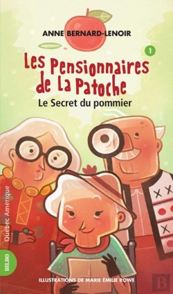 Bertrand.pt - Les Pensionnaires De La Patoche 1 - Le Secret Du Pommier