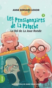 Les Pensionnaires De La Patoche 2 - Le Vol De La Joue Ronde