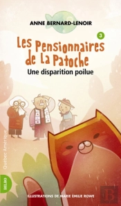 Les Pensionnaires De La Patoche 3- Une Disparition Poilue