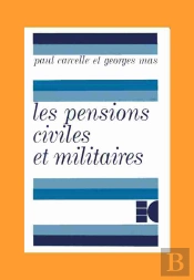 Les Pensions Civiles Et Militaires