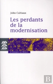 Les Perdants De La Modernisation