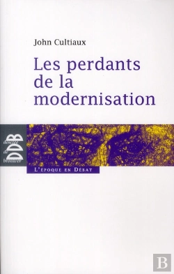 Bertrand.pt - Les Perdants De La Modernisation