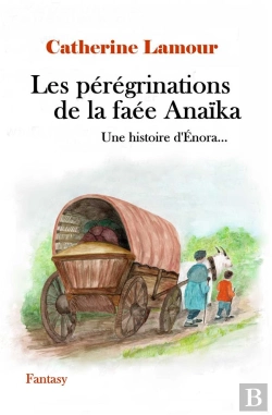 Bertrand.pt - Les Peregrinations De La Faee Anaika - Une Histoire D'Enora