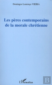 Les Pères Contemporains De La Morale Chrétienne
