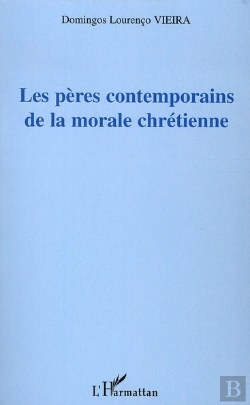 Bertrand.pt - Les Pères Contemporains De La Morale Chrétienne