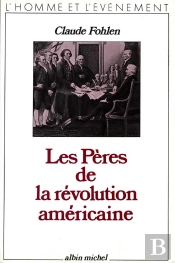 Les Pères De La Révolution Américaine