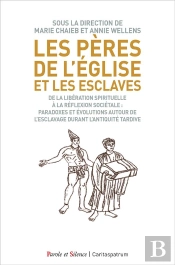Les Pères De L'Eglise Et Les Esclaves