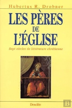 Bertrand.pt - Les Pères De L'Eglise ; Sept Siècles De Littérature Chrétienne
