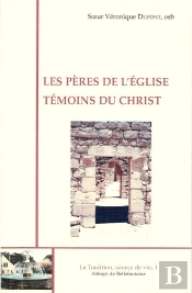 Les Pères De L'Église, Témoins Du Christ