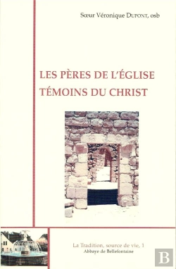 Bertrand.pt - Les Pères De L'Église, Témoins Du Christ
