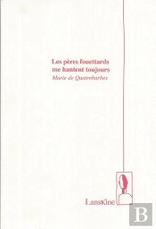 Les Peres Fouettards Me Hantent Toujours,