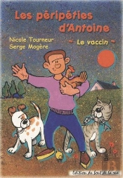 Les Péripéties D'Antoine ; Le Vaccin