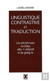 Les Périphrases Verbales ; Aller + Infinitif Et Be Going To