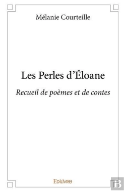 Bertrand.pt - Les Perles D'Eloane - Recueil De Poemes Et De Contes
