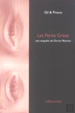 Bertrand.pt - Les Perles Grises ; Une Enquete De Derko Moreno