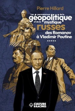Bertrand.pt - Les Permanences De La Geopolitique Et De La Mystique Russe Des Romanov A Vladimir Poutine