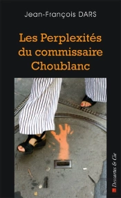 Les Perplexités Du Commissaire Choublanc