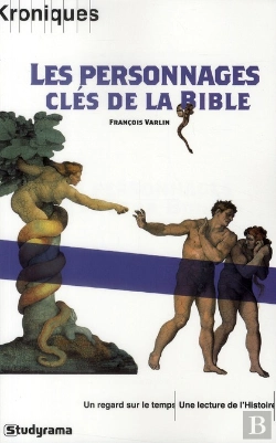Bertrand.pt - Les Personnages Cles De La Bible