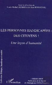 Les Personnes Handicapees : Des Citoyens ! Une Lecon D'Humanite